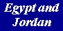 Egypt and Jordan